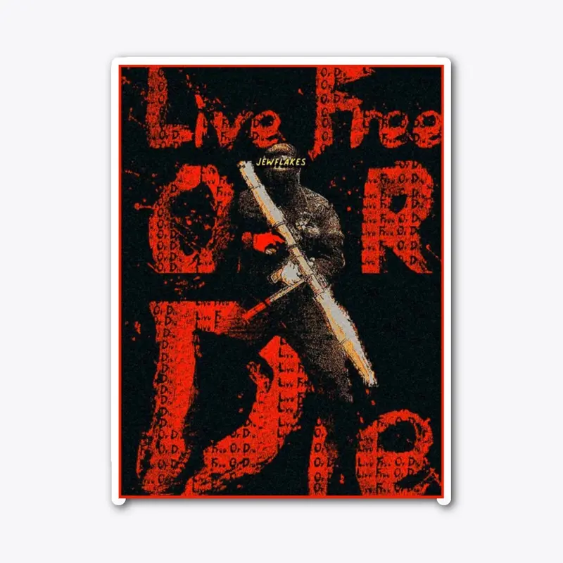 Live free or die